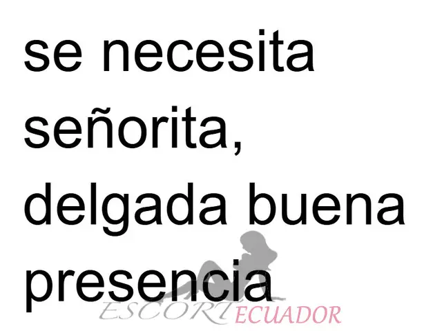 Se busca señorita con excelente presencia.